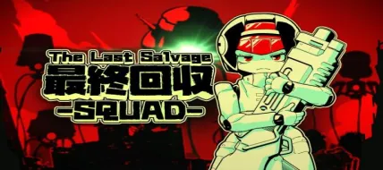 The Last Salvage Squad