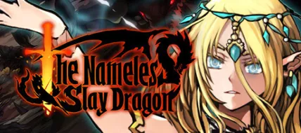 The Nameless Slay Dragon