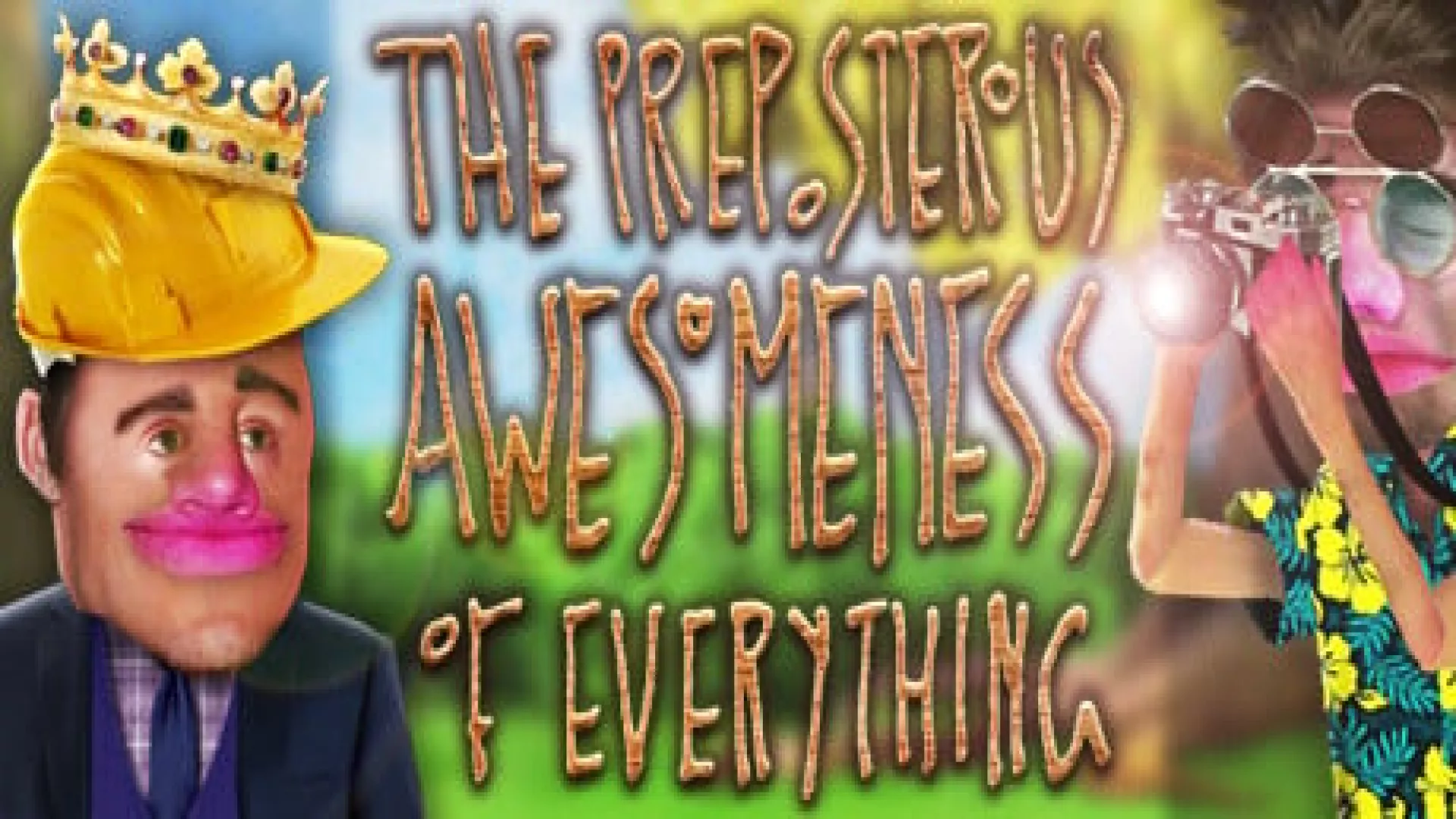 The Preposterous Awesomeness of Everything cover
