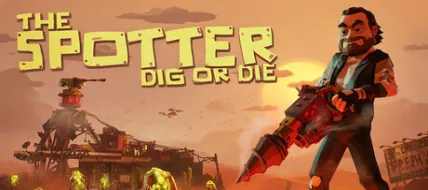 The Spotter Dig or Die