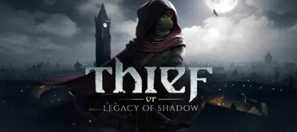Thief VR Legacy of Shadow