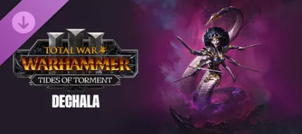 Total War WARHAMMER III - Dechala – Tides of Torment