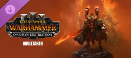 Total War WARHAMMER III Skulltaker Omens of Destruction