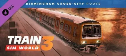 Train Sim World 3 Birmingham Cross City Line Lichfield Bromsgrove and Redditch Route Add On