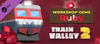 Train Valley 2 Workshop Gems Ruby