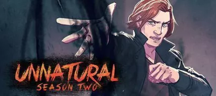 Unnatural Season Two