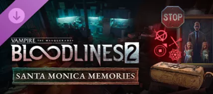 Vampire The Masquerade Bloodlines 2 Santa Monica Memories