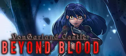 VonGarland Castle Beyond Blood