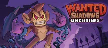 Wanted Shadows Unchained