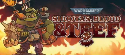 Warhammer 40000 Shootas Blood and Teef