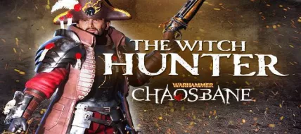 Warhammer: Chaosbane The Witch Hunter