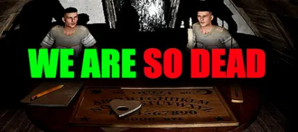 We Are So Dead
