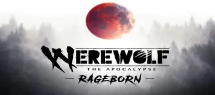 Werewolf: The Apocalypse - Rageborn