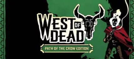 West of Dead The Path of The Crow Deluxe Edition