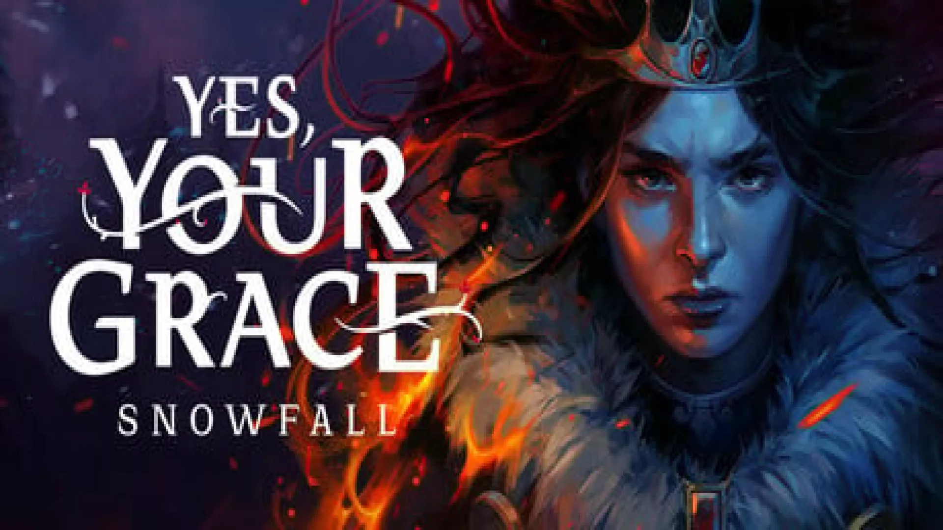 Yes Your Grace 2 Snowfall cover
