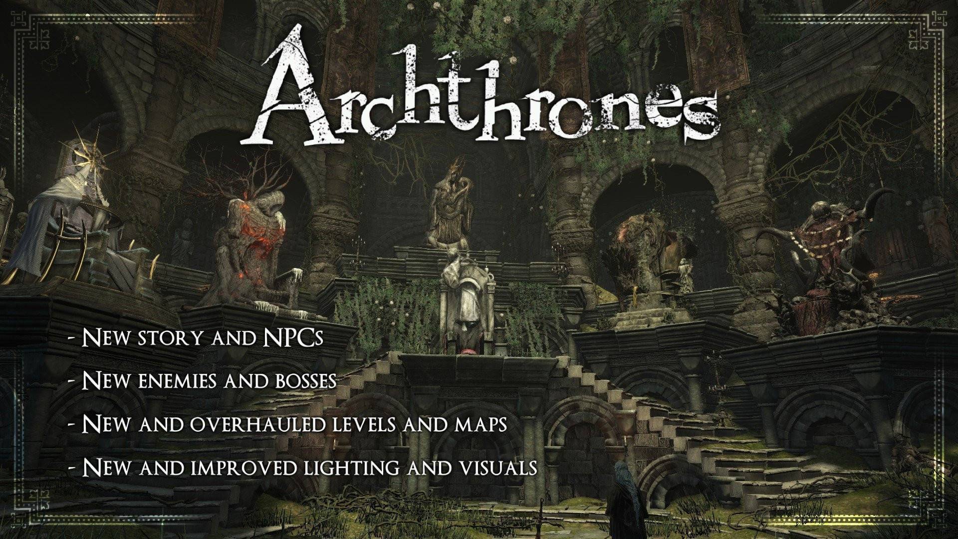 Archthrones: Transforms Dark Souls 3 into a new game.