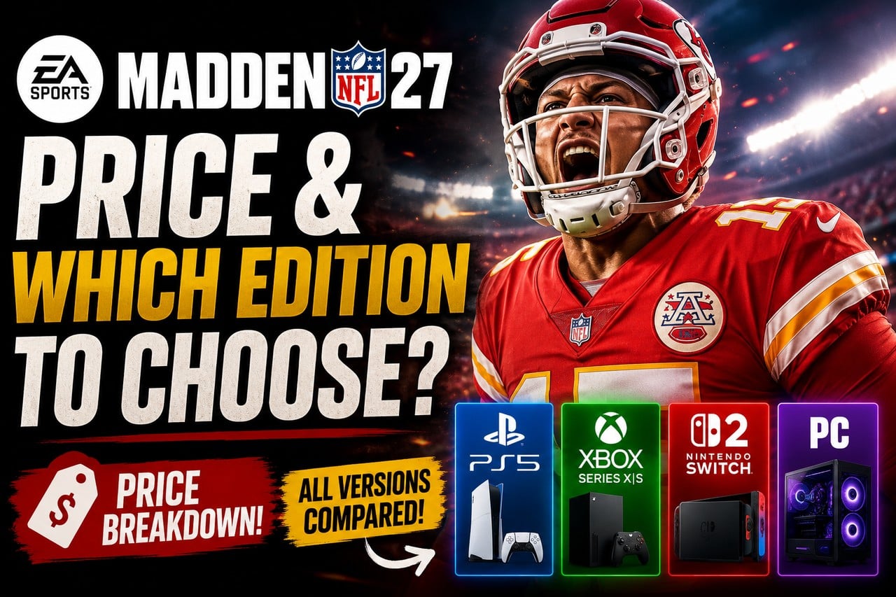Madden NFL 27 Version Guide: PS5, Xbox Series, Switch 2 or PC — Which to Pick
