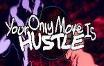 your-only-move-is-hustle-pc-cd-key-1.jpg