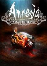 Amnesia: A Machine For Pigs 