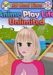 Anime Play Life: Unlimited on Steam