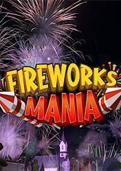 Fireworks Mania An Explosive Simulator