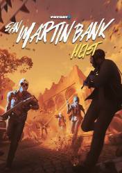 PAYDAY 2: San Martin Bank Heist