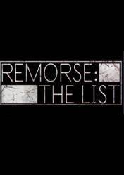 Remorse The List